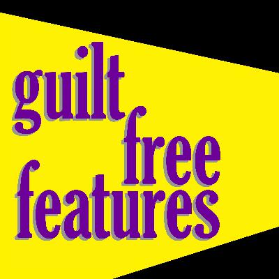 Guilt Free Features Ep. #11: Big Dumb Fun