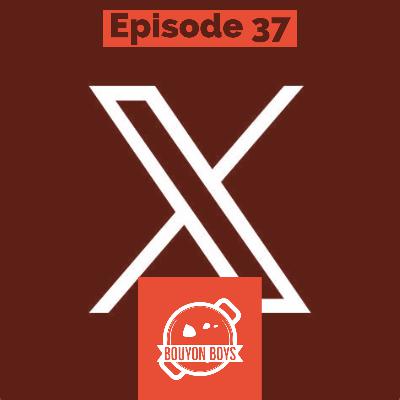 The Bouyon Boys #37 - X