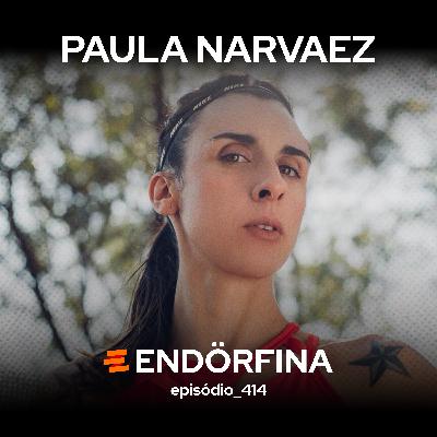#414 Paula Narvaez