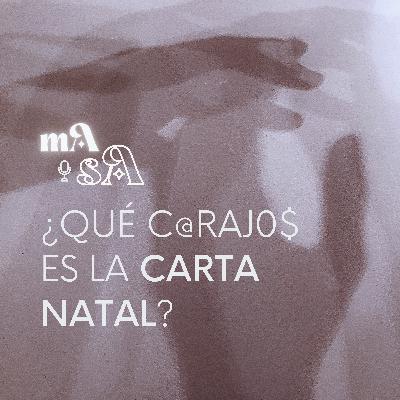 ¿Que c@raj0$ es la CARTA NATAL?