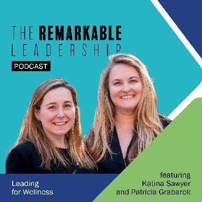 Leading for Wellness with Katina Sawyer and Patricia Grabarek