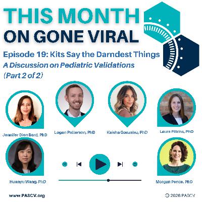 Episode 19: Kits Say the Darndest Things A Discussion on Pediatric Validations (Part 2 of 2)
