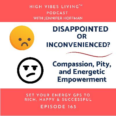 Disappointed or Inconvenienced
