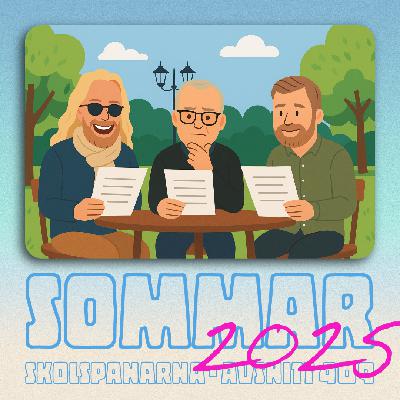 Avsnitt 409 - Sommar 2025 Avsnitt 409 - Sommar 2025