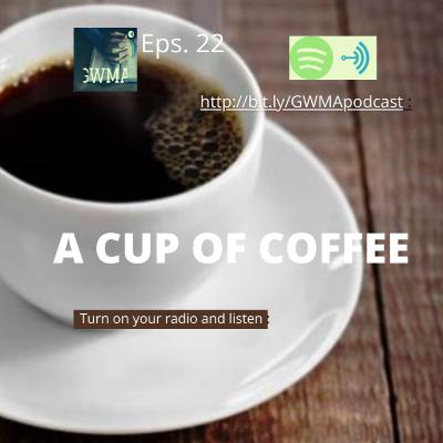 A Cup of Coffee A Cup of Coffee