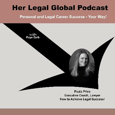 Achieve Success in Your Legal Career - Your Way! Achieve Success in Your Legal Career - Your Way!