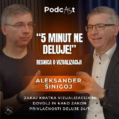 Zakaj 5 minut vizualizacije NE deluje | PodcAŠt #22