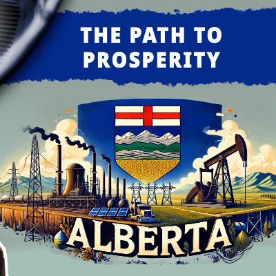 "We Need to Get the Hell Out of Canada" - A Vision for a Free and Prosperous Alberta w/Jeff Rath