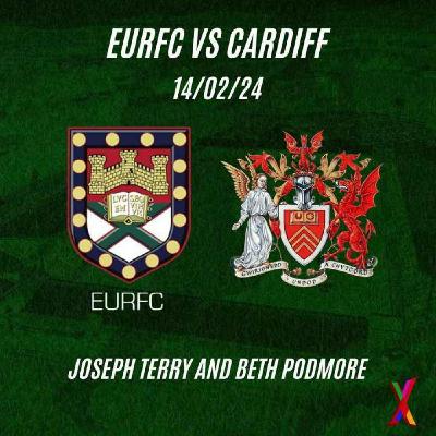 EURFC vs Cardiff - 14/02/24 - Joseph Terry and Beth Podmore