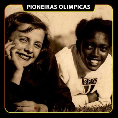 CDF #85 - Pioneiras Olímpicas Brasileiras