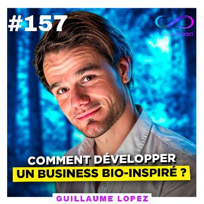 Comment développer un business Bio-Inspiré ? -Guillaume Lopez
