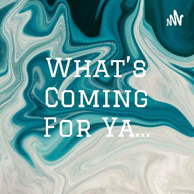 Introduction: The good that's coming for you.