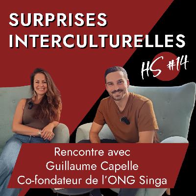 [ITW] Guillaume Capelle - Entrepreneur social, co-fondateur de Singa