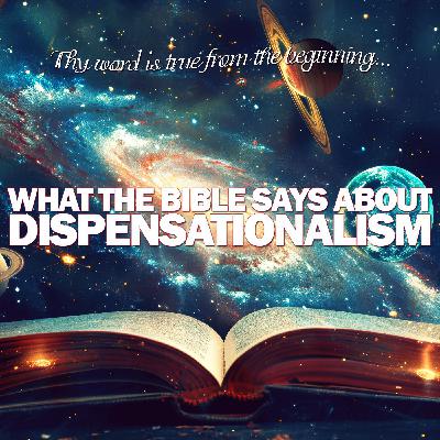 NTEB RADIO BIBLE STUDY: Part #5 Of The Bible Believers Complete Guide To Dispensations