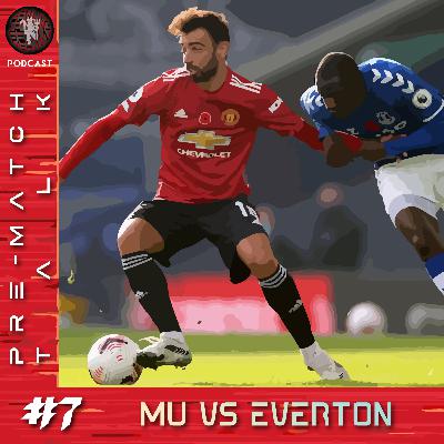 [PODCAST] #7 Pre-Match Talk Manchester United vs Everton FC | Premier League | 6 February 2021