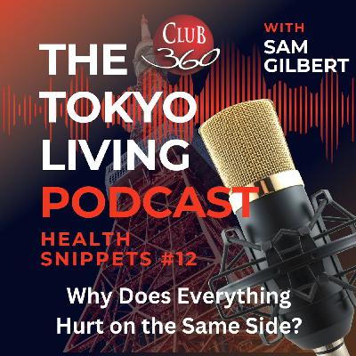TLP Health Snippet - Why Does Everything Hurt on the Same Side