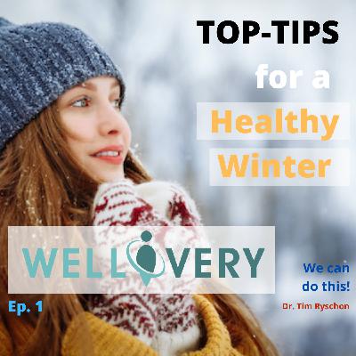 Wellivery Tips for Staying Healthy this Winter! Winter Health Tips
