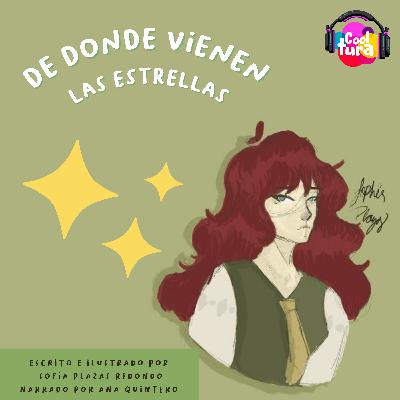 Cooltura Podcast Infantil┃Episodio 6: De donde vienen las estrellas feat. Ana Quintero. Poema - Literatura
