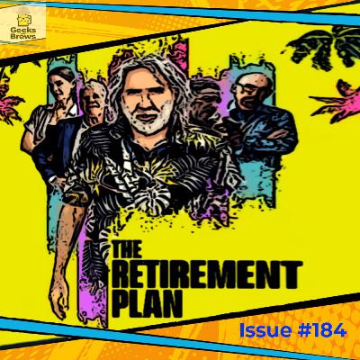 Issue #184: The Retirement Plan