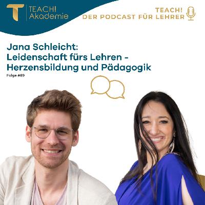 Jana Schleicht: Leidenschaft fürs Lehren - Herzensbildung und Pädagogik