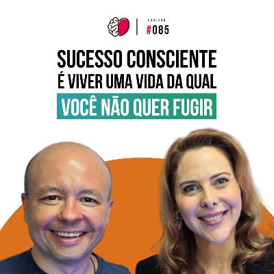 Como a neurociência explica o caminho da transformação sustentável e do sucesso consciente | Podcast Sucesso Consciente 085 Como a neurociência explica o caminho da transformação sustentável e do sucesso consciente | Podcast Sucesso Consciente 085