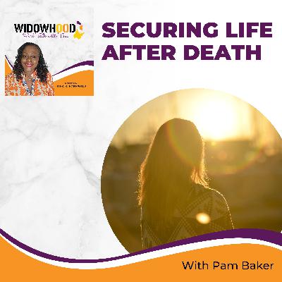 Securing Life After Death With Pam Baker