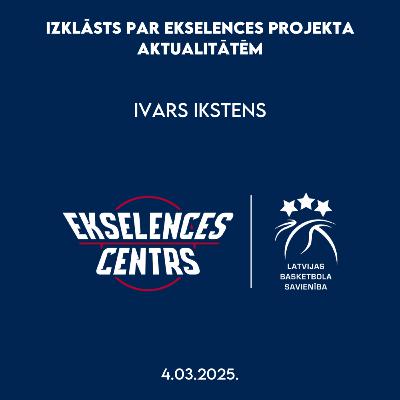 Ivars Ikstens | Izklāsts par Ekselences projekta aktualitātēm