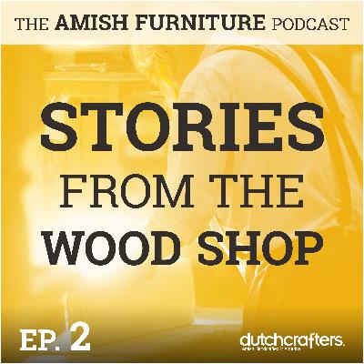 Stories from the Wood Shop