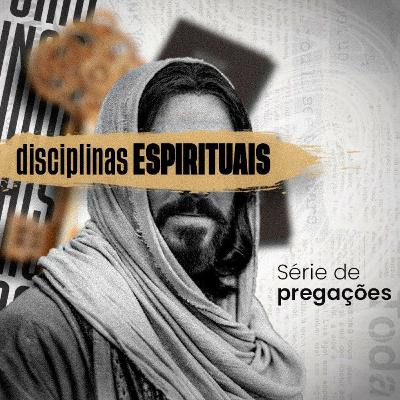 Disciplinas Espirituais - Asafe Luz