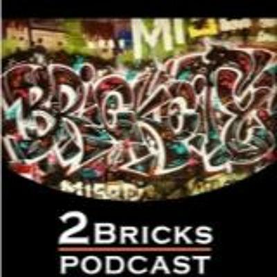 2 Bricks Podcast - Episode Unknown