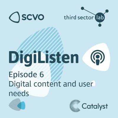 Episode 6 - Digital Content and User Needs
