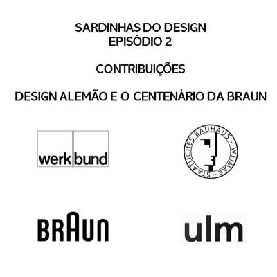 Contribuições do design - o design alemão e o centenário da marca Braun.