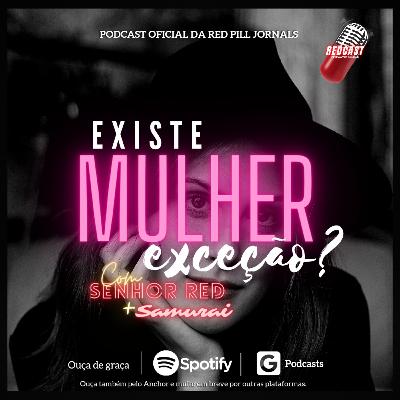 RedCast S1E2 - A Mulher Exceção?!