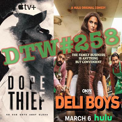 #258 - Dope Thief / Deli Boys