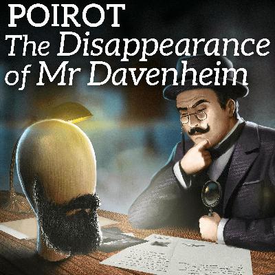 Sleep Mystery Episode - Poirot Investigates The Disappearance of Mr Davenheim
