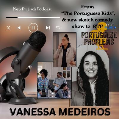 Portuguese Problems with Vanessa Medeiros