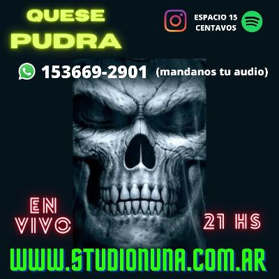 QUE SE PUDRA (4to episodio)