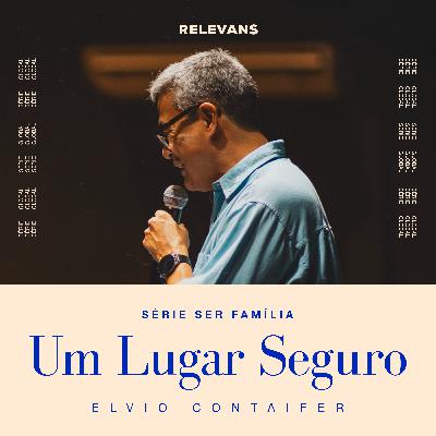 Um Lugar Seguro - Elvio Contaifer Um Lugar Seguro - Elvio Contaifer