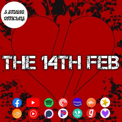 THE 14TH FEB THE 14TH FEB