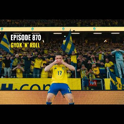 Episode 870 - Gyok 'n' roll