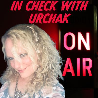 IN CHECK WITH URCHAK EP2
