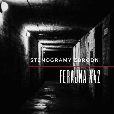 FERAJNA #42 - kryminał, podcast, słuchowisko, antykryminał