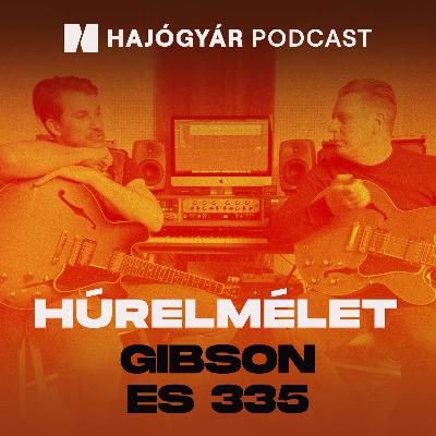 HÚRELMÉLET | GIBSON ES-335
