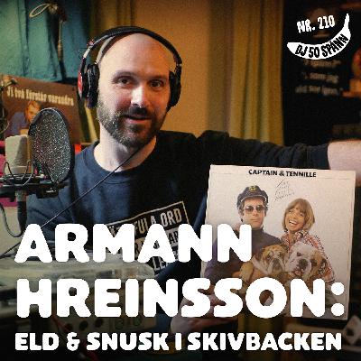 Eld och snusk i skivbacken med Armann Hreinsson
