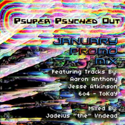 PSuper PSyched-Out January Promo Mix