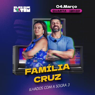 FAMÍLIA CRUZ abre o jogo sobre TRETA PESADA no BANKER (Ilhados com a Sogra 3) - Eles que Lutem