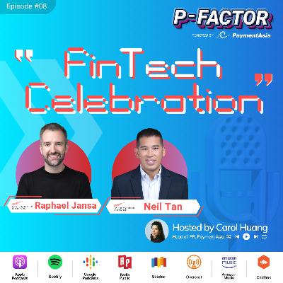 Episode #8 - FinTech Celebration Episode #8 - FinTech Celebration