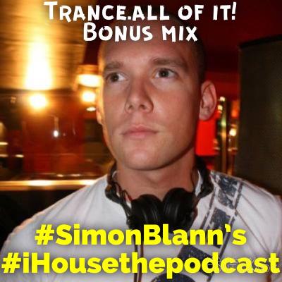 iHouse The Podcast Bonus Trance mix!!! iHouse The Podcast Bonus Trance mix!!!