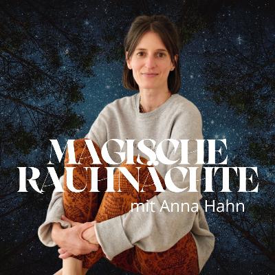 #124: 12. Rauhnacht - Erwachen und Reinigung (05.01.)