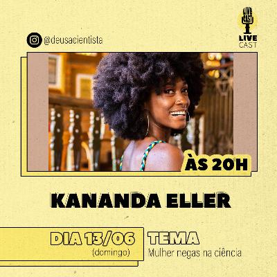 Kananda Eller - LiveCast - Ep.27